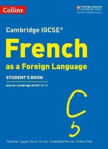 Cambridge IGCSE French as a Foreign Language Student's Book