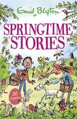 Springtime Stories : 30 classic tales