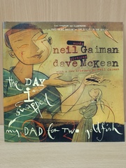 The Day I Swapped My Dad for Two Goldfish