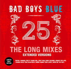 Bad Boys Blue / 25 — The Long Mixes — Extended Versions (Limited Edition)(LP)