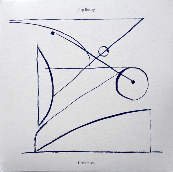 BEVING, JOEP: Hermetism