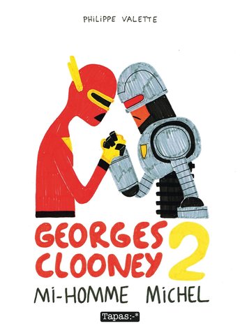Georges Clooney Vol. 2: Mi-homme Michel. На французском языке