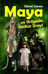 Maya və ifritənin büllur ürəyi