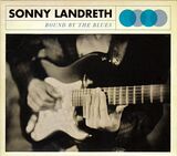 LANDRETH, SONNY: Bound By The Blues (Компакт-диск)