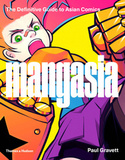 THAMES & HUDSON: Mangasia. The Definitive Guide to Asian Comics