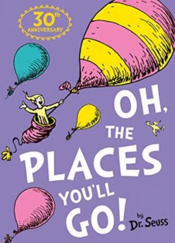 Oh, The Places You’ll Go!