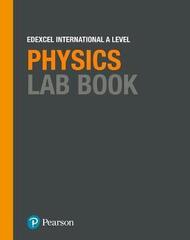 Pearson Edexcel Internatonal AS/A Level Physics Lab Book
