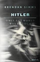 Hitler : Only the World Was Enough