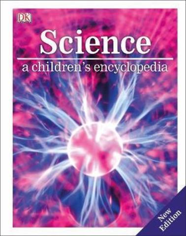 Science : A Children's Encyclopedia