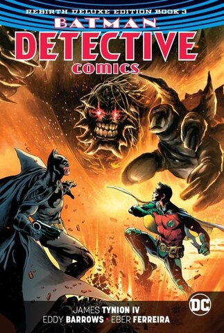 Batman: Detective Comics – The Rebirth Deluxe Edition Book 3 HC Batman: Detective Comics – The Rebirth Deluxe Edition Book 3 HC