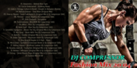 Dj Compressor - Fashion Mix 20-04 (2020) MP3