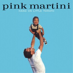 Pink Martini / Hang On Little Tomato (2LP)
