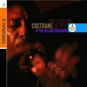 COLTRANE, JOHN: Live At The Village Vanguard