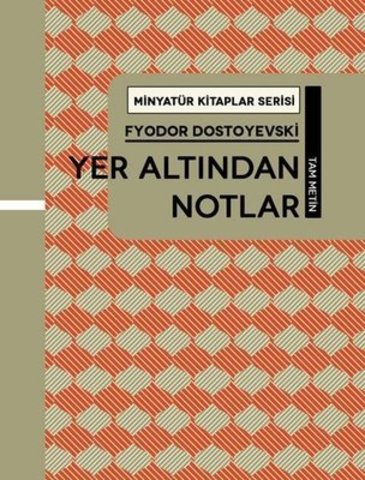 Yer Altından Notlar - Minyatür Kitaplar Serisi