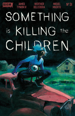 Something Is Killing The Children #31 (Cover A)