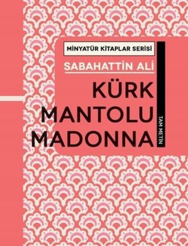 Kürk Mantolu Madonna - Minyatür Kitaplar Serisi