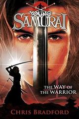 The way of the warrior( Young Samurai)