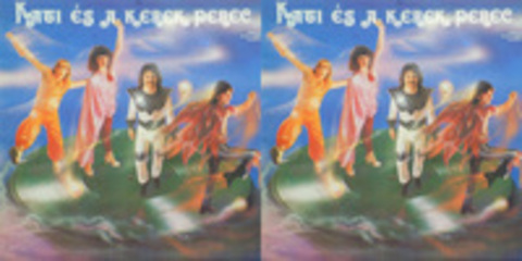 Kati es a Kerek Perec - 2 Albums