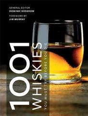 1001 Whiskies You Must Try Before You Die