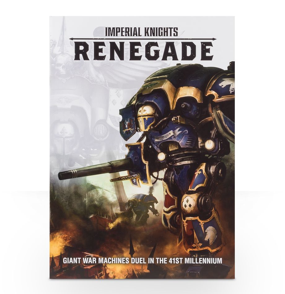 Imperial Knights: Renegade 2016 | Warhammer 40000 | Купить в  интернет-магазине wargame39.ru