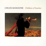 MANGIONE, CHUCK: Children Of Sanchez (Компакт-диск)