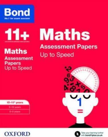 Bond 11+: Maths: Up to Speed Papers : 10-11+ years