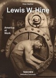 TASCHEN: Lewis W. Hine. America at Work