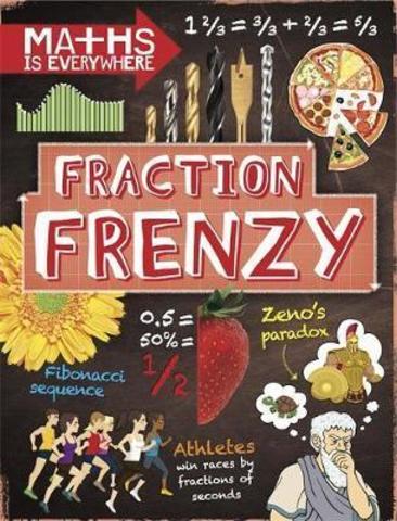 Maths is Everywhere: Fraction Frenzy : Fractions and decimals