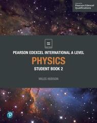 Pearson Edexcel Internatonal A Level Physics Student Book 2