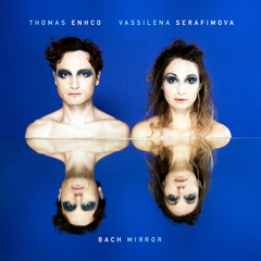 Thomas Enhco, Vassilena Serafimova / Bach Mirror (2LP)