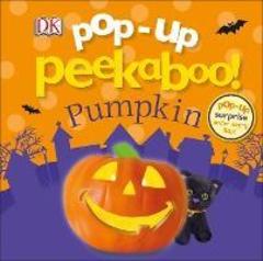 Pop-Up Peekaboo! Pumpkin : Pop-Up Surprise Under Every Flap!
