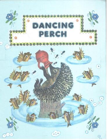 Dancing perch