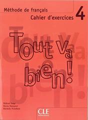 TOUT VA BIEN! 4 cahier+CD