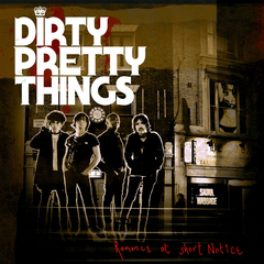Dirty Pretty Things / Romance At Short Notice (CD)
