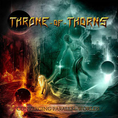 Throne of Thorns / Converging Parallel Worlds (RU)(CD)