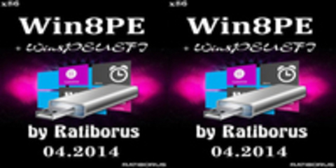 Win8PE + Win8PEUEFI by Ratiborus 04.2014 (x86/RUS)