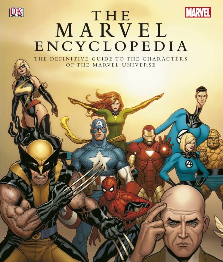 The Marvel Encyclopedia: a Complete Guide to the Characters of the ...