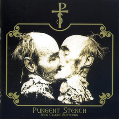 Pungent Stench / Been Caught Buttering (RU)(CD)
