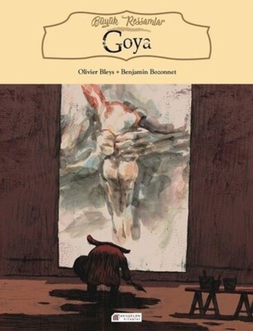 Goya - Bùyük Ressamlar