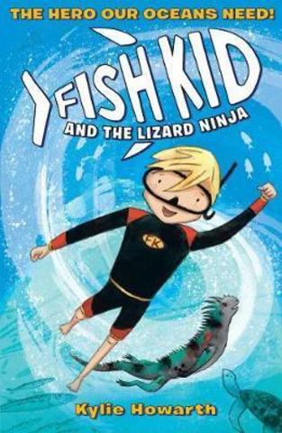 Fish Kid and the Lizard Ninja