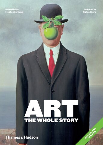 Art: The Whole Story (revised edition)