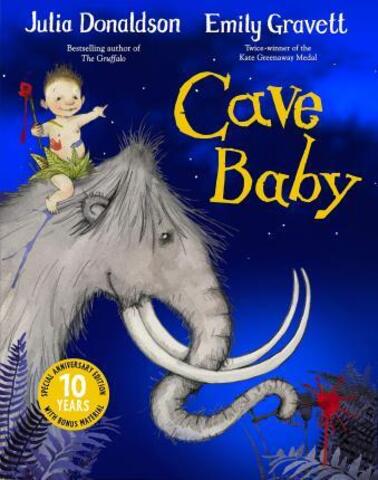 Cave Baby 10th Anniversary Edition by Julia Donaldson