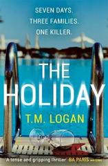 The Holiday : The bestselling Richard and Judy Book Club thriller