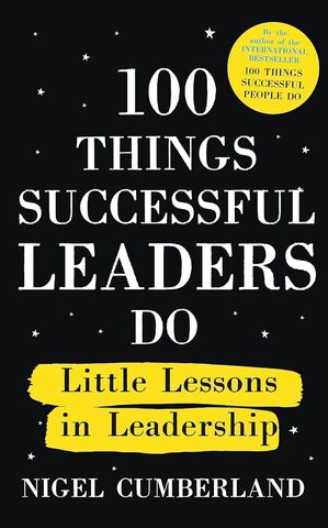 100 Things Successful Leaders Do