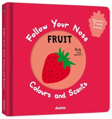 Fruit - Follow Your Nose. Colours and Scents