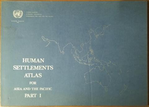 Human settlements atlas for Asia and the Pacific. В 4 частях