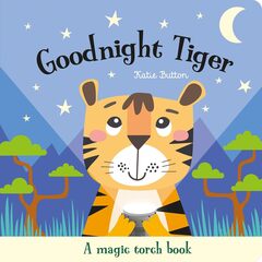 Goodnight Tiger - A Magic Torch Book