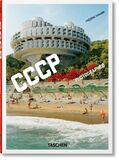 TASCHEN: CCCP. Cosmic Communist Constructions Photographed (Книга)