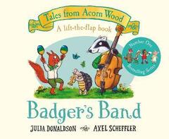 Badger's Band by Julia Donaldson