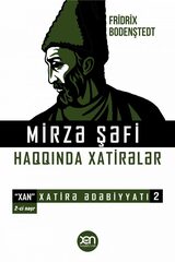 Mirzə şəfi haqqında xatirələr